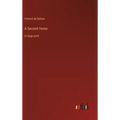 A Second Home: in large print