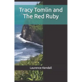 Tracy Tomlin and The Red Ruby