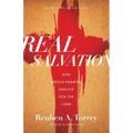 Real Salvation: And Whole-Hearted Service for the Lord