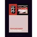 The Jesus and Mary Chain's Psychocandy