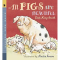 All Pigs Are Beautiful: Read and Wonder