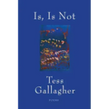 Is, Is Not: Poems