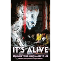 It's Alive: Bringing Your Nightmares to Life