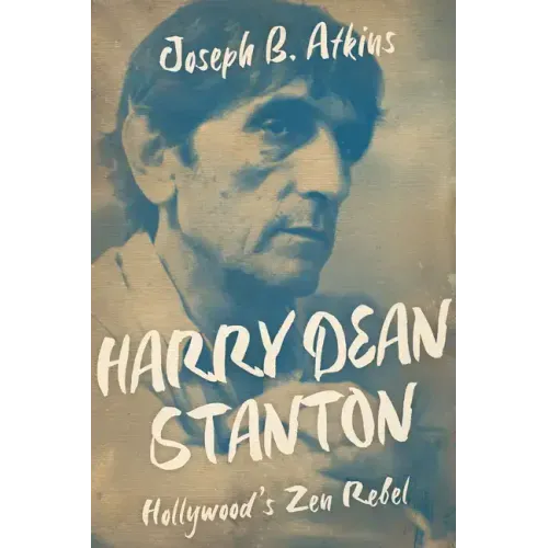 Harry Dean Stanton: Hollywood's Zen Rebel