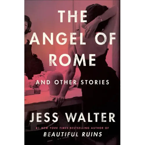 The Angel of Rome: And Other Stories
