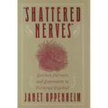 Shattered Nerves: Doctors, Patients, and Depression in Victorian England