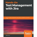 Hands-On Test Management with Jira