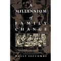 A Millennium of Family Change: Feudalism to Capitalism in Northwestern Europe