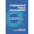 Comparative Public Management: Why National, Environmental, and Organizational Context Matters