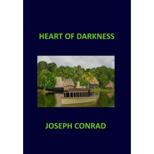HEART OF DARKNESS Joseph Conrad