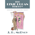 The Dixie Dugan Trilogy: Show Girl, Hollywood Girl, Society