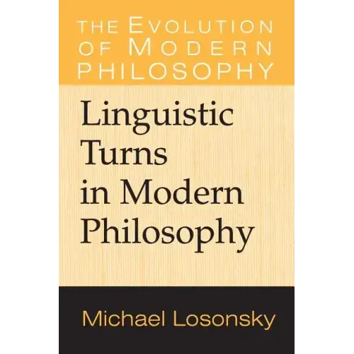 Linguistic Turns in Modern Philosophy