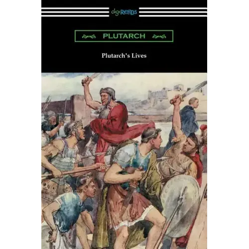 Plutarch's Lives (Volumes I and II)