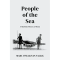 People of the Sea: A Maritime History of Beara