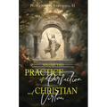 Practice of Perfection and Christian Virtues Volume Two