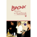 Bronx Stories & Heartbreak