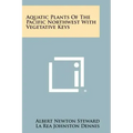Aquatic Plants Of The Pacific Northwest With Vegetative Keys