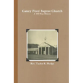 Caney Ford Baptist Church a 150 Year History