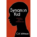Synanon Kid: A Memoir of Growing Up in the Synanon Cult