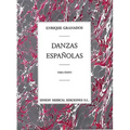 Enrique Granados: Danzas Espanolas Complete for Piano Solo