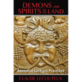 Demons and Spirits of the Land: Ancestral Lore and Practices