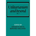 Utilitarianism and Beyond