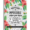 Nothing Is Impossible When You Have God On Your Side: 2021 Weekly and Monthly Coloring Inspirational Christian Planner