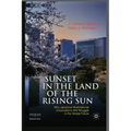 Sunset in the Land of the Rising Sun: Why Japanese Multinational Corporations Will Struggle in the Global Future
