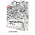 Ponderosa Pines: Days of the Deadwood Forest Fire
