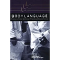 Body Language: Poems of the Medical Training Experience: Poems of the Medical Training Experience