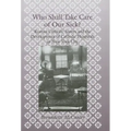 Who Shall Take Care of Our Sick?: Roman Catholic Sisters and the Development of Catholic Hospitals in New York City