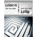 Lessons for the Lost: And the Losers Who Love Them