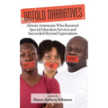 Untold Narratives: African Americans Who Received Special Education Services and Succeeded Beyond Expectations (HC)
