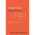 First Time Home Buying 101: A complete step-by-step guide to home buying process