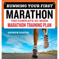 Running Your First Marathon: The Complete 20-Week Marathon Training Plan