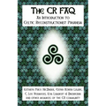 The CR FAQ - An Introduction to Celtic Reconstructionist Paganism