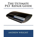 The Ultimate PS3(tm) Repair Guide