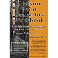 Decision Point Scenarios Workbook: Real-Life Ethical Dilemmas in Law Enforcement