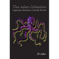 The Adler Collection: Legends, Rumors, Lies, and Myths