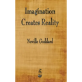 Imagination Creates Reality