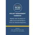 The Project Management Handbook: Simplified Agile, Scrum and DevOps for Beginners