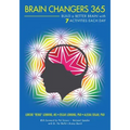 Brain Changers 365: Build a Better Brain with 7 Activities Each Day