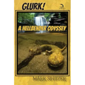 Glurk!: A Hellbender Odyssey