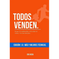 Todos Venden.: Escapa a la mediocridad, cierra todas tus ventas y vive una vida épica.