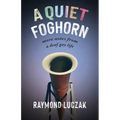 A Quiet Foghorn: More Notes from a Deaf Gay Life