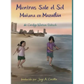 Mientras Sale el Sol, Mañana en Mazatlán
