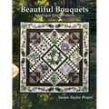 Beautiful Bouquets: Applique Quilt Pattern