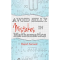 Avoid Silly Mistakes in Mathematics