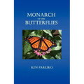 Monarch of the Butterflies