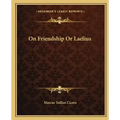 On Friendship or Laelius
